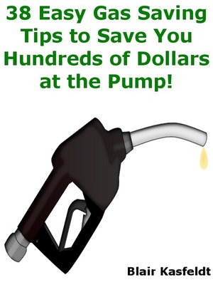 cover image of 38 Easy Gas Saving Tips to Save You Hundreds of Dollars at the Pump!